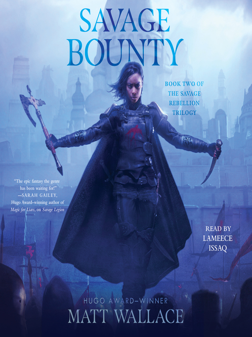 Title details for Savage Bounty by Matt Wallace - Available
